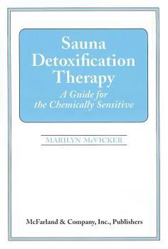 Paperback Sauna Detoxification Therapy: A Guide for the Chemically Sensitive Book
