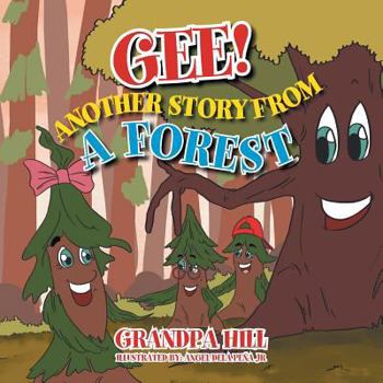 Paperback Gee! Another Story from a Forest Book