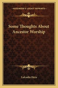 Paperback Some Thoughts About Ancestor Worship Book
