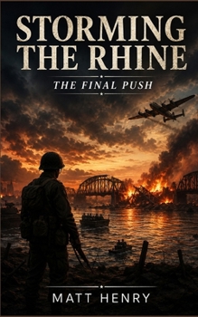 Paperback Storming the Rhine: The final push Book