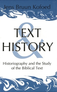 Paperback Text and History: Historiography and the Study of the Biblical Text Book