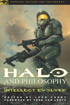 Paperback Halo and Philosophy: Intellect Evolved Book