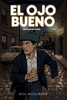 El Ojo Bueno (Spanish Edition)