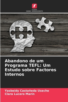 Paperback Abandono de um Programa TEFL: Um Estudo sobre Factores Internos [Portuguese] Book