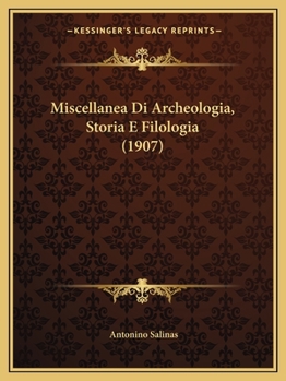 Paperback Miscellanea Di Archeologia, Storia E Filologia (1907) [Italian] Book