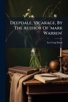Paperback Deepdale, Vicarage, By The Author Of 'mark Warren' Book