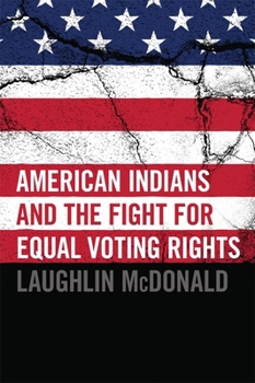 Paperback American Indians and the Fight for Equal Voting Rights Book