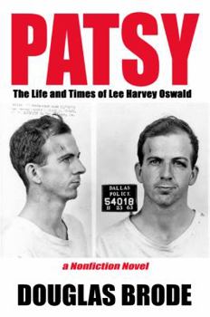 Paperback Patsy: The Life and Times of Lee Harvey Oswald Book