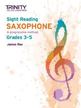 Paperback Trinity College London Sight Reading Saxophone: Grades 3-5 Book