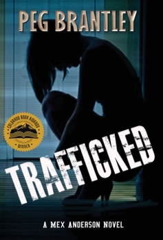 Hardcover Trafficked: A Mex Anderson Novel Book