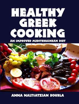 Hardcover Healthy Greek Cooking: An Improved Mediterranean Diet Book