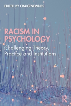 Paperback Racism in Psychology: Challenging Theory, Practice and Institutions Book