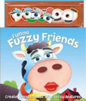 Hardcover Fuzzy Friends (Soft Felt Play Books) Book