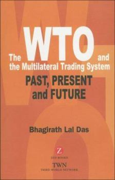 Paperback The Wto and the Multilateral Trading System: Past, Present and Future Book