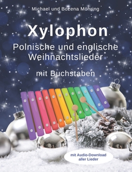 Paperback Xylophon - Polnische und Englische Weihnachtslieder: mit Buchstaben [German] Book