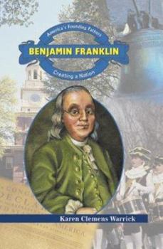 Library Binding Benjamin Franklin: Creating a Nation Book