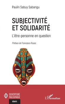 Paperback Subjectivité et solidarité: L'être-personne en question [French] Book