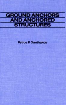 Hardcover Ground Anchors and Anchored Structures Book