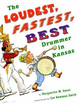 Library Binding The Loudest, Fastest, Best Drummer in Kansas Book