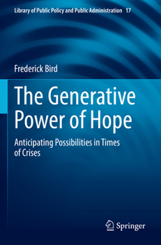 Paperback The Generative Power of Hope: Anticipating Possibilities in Times of Crises Book