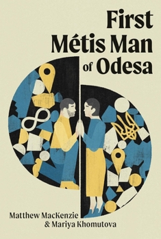 Paperback First Métis Man of Odesa Book