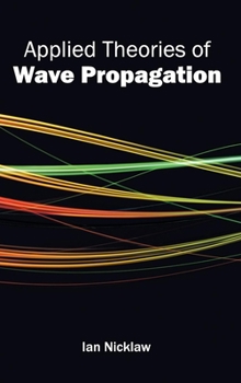 Hardcover Applied Theories of Wave Propagation Book