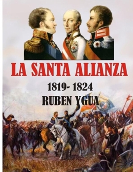 Paperback La Santa Alianza: 1819-1824 [Spanish] Book