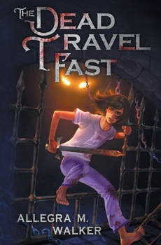 Paperback The Dead Travel Fast Book