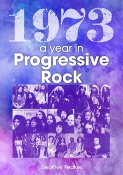 Paperback 1973: The Year in Progressive Rock Book