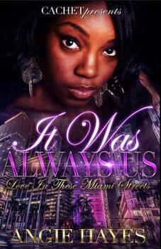Paperback It Was Always Us: Love In These Miami Streets Book