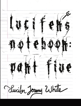 Paperback Lucifer's Notebook: Part Five Book