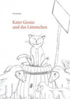 Paperback Kater Gismo und das Lämmchen [German] Book