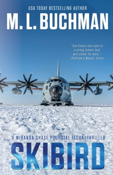 Skibird: an action-adventure technothriller - Book #11 of the Miranda Chase NTSB