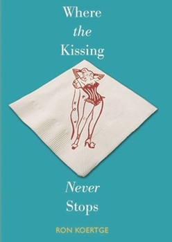 Paperback Where the Kissing Never Stops Book