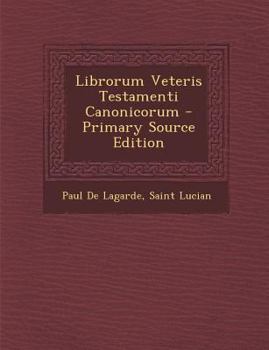 Paperback Librorum Veteris Testamenti Canonicorum [Latin] Book