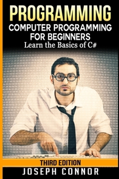 Paperback C#: Programming: Computer Programming for Beginners: Learn the Basics of C# Book