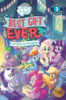 Paperback My Little Pony: Best Gift Ever: A Present for Everypony: Level 1 Book