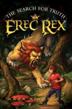 The Search for Truth - Book #3 of the Erec Rex