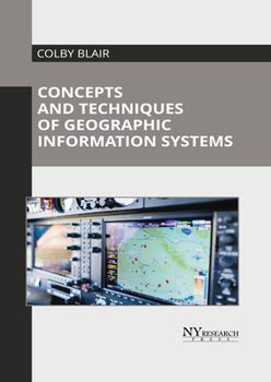 Hardcover Concepts and Techniques of Geographic Information Systems Book