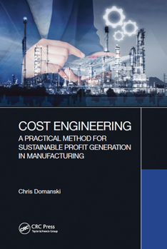 Paperback Cost Engineering: A Practical Method for Sustainable Profit Generation in Manufacturing Book