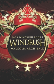 Windrush - Book #1 of the Jack Windrush