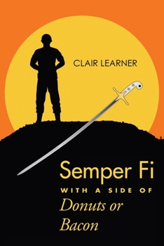 Paperback Semper Fi with a Side of Donuts or Bacon Book