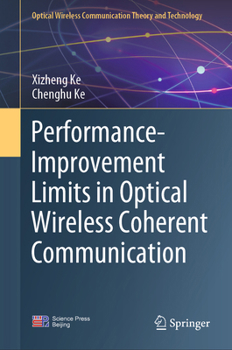 Hardcover Performance-Improvement Limits in Optical Wireless Coherent Communication Book