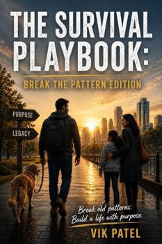 Paperback The Survival Playbook: Break The Pattern Edition Book