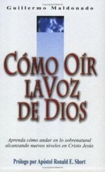 Paperback Como oir la voz de Dios/ How to Hear The Voice of God (Spanish Edition) [Spanish] Book