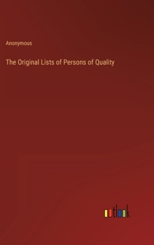 The Original Lists of Persons of Quality