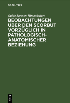Hardcover Beobachtungen über den Scorbut vorzüglich in pathologisch-anatomischer Beziehung [German] Book