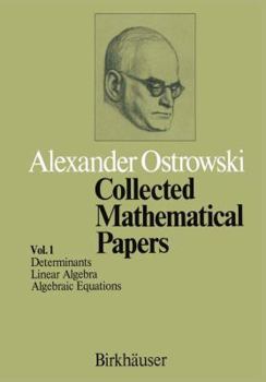 Paperback Collected Mathematical Papers: Vol. 1 I Determinants II Linear Algebra III Algebraic Equations Book