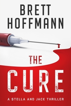 Paperback The Cure: A Stella and Jack Thriller Book