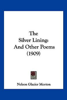 The Silver Lining, and Other Poems